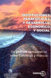 Instituciones parafiscales y desarrollo económico y social by Francisco Rodríguez Vargas