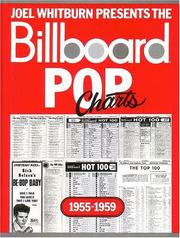 Cover of: Joel Whitburn presents the Billboard pop charts, 1955-1959: reproductions of Billboard's pop singles charts (Best sellers in stores, Most played by jockeys, Most played in juke boxes, Top 100, and Hot 100) from 1955 through 1959.