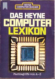 Cover of: Das Heyne Computer Lexikon by Dietmar Eirich, Sabine Quinten-Eirich