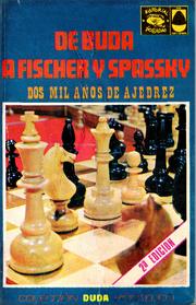De Buda a Fischer y Spassky by Eduardo Lizalde