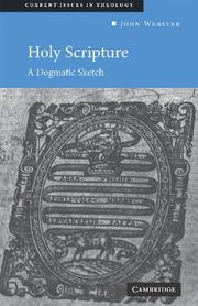 Cover of: Holy Scripture: A Dogmatic Sketch (Current Issues in Theology)