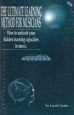 Cover of: The ultimate learning method for musicians by Laszlo Vasko