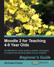Cover of: Moodle 2 for Teaching 4-9 Year Olds: Beginner's Guide