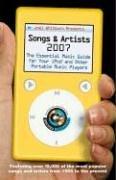 Cover of: Joel Whitburn Presents Songs and Artists 2007: The Essential Music Guide for Your iPod and Other Portable Music Players (Joel Whitburn Presents Songs & Artists)