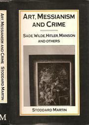 Art, messianism, and crime by Stoddard Martin