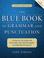 Cover of: The Blue Book of Grammar and Punctuation