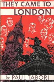 Cover of: They came to London by Paul Tabori