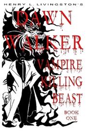 Cover of: Dawn Walker, Vampire Killing Beast, Book One | 