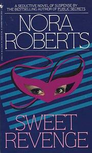 Cover of: Sweet Revenge by Nora Roberts, Nora Roberts