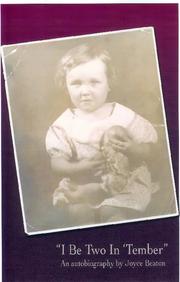 Cover of: I Be Two in Tember, autobiography of Joyce Beaton: An autobiography by Joyce Beaton