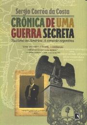 Cover of: Crônica de uma guerra secreta
