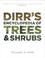 Cover of: Dirr's encyclopedia of trees and shrubs