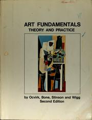 Cover of: Art fundamentals: theory and practice