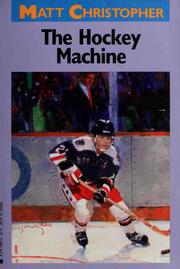 Cover of: Hockey machine by Matt Christopher