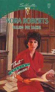 Falling for Rachel by Nora Roberts, Christina Traister