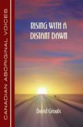 Cover of: Rising With A Distant Dawn