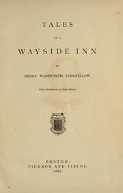 Cover of: Tales of a wayside inn by by Henry Wadsworth Longfellow ; with illustrations by John Gilbert.