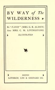 Cover of: By way of the wilderness by Isabella Macdonald Alden