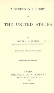 Cover of: A student's history of the United States by Channing, Edward