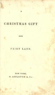 Cover of: A Christmas gift from fairy land. by Paulding, James Kirke