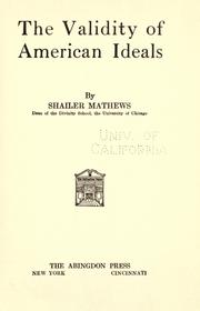 Cover of: The validity of American ideals by Mathews, Shailer, Mathews, Shailer