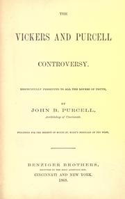 Cover of: The Vickers and Purcell controversy respectfully presented to all the lovers of truth.