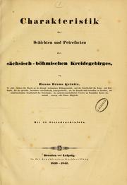 Cover of: Charakteristik der Schichten und Petrefacten des sächsischen Kreidegebirges by Hanns Bruno Geinitz