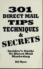 301 direct mail tips, techniques & secrets by Bill Myers