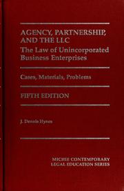Cover of: Agency, partnership, and the LLC: the law of unincorporated business enterprises : cases, materials, problems