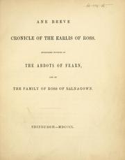 Cover of: Ane Breve Cronicle of the Earlis of Ross. Including notices of the Abbots of Fearn, and of the family of Ross of Balnagown