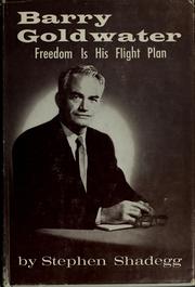 Cover of: Barry Goldwater by Stephen C. Shadegg