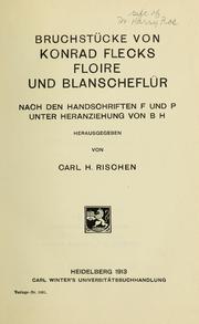 Cover of: Bruchstücke von Konrad Flecks Floire und Blanscheflǔr, nach den handschriften f und p unter heransiehung von b h