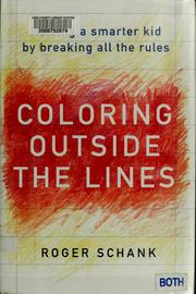 Cover of: Coloring outside the lines by Roger C. Schank