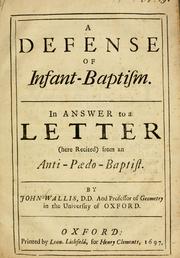 Cover of: A defense of infant baptism: in answer to a letter (here recited) from an Anti-Paedo-Baptist