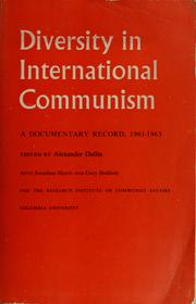 Cover of: Diversity in international communism: a documentary record, 1961-1963.