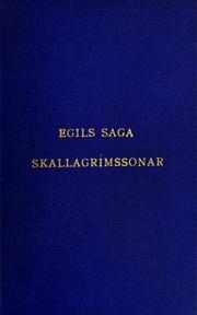 Cover of: Egils saga Skallagrímssonar nebst den Grösseren gedichten Egils. by 