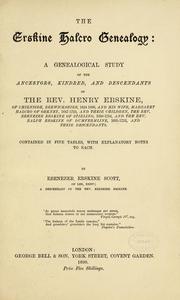 Cover of: The Erskine-Halcro genealogy: the ancestors and descendants of Henry Erskine ... his wife, Margaret Halcro of Orkney, and their sons