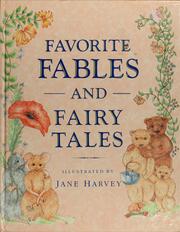 Cover of: Favourite fables and fairy tales by Jane Harvey