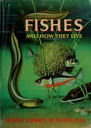 Cover of: Fishes and how they live.