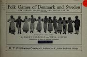 Cover of: Folk games of Denmark and Sweden for school, playground and social center by Dagny Pedersen