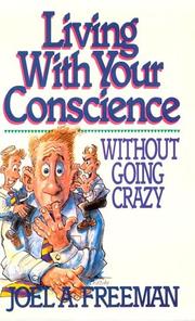 Cover of: Living with your conscience without going crazy