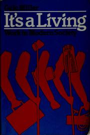 Cover of: It's a living: work in modern society