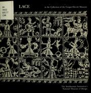Cover of: Lace in the collection of the Cooper-Hewitt Museum, the Smithsonian Institution's National Museum of Design by Cooper-Hewitt Museum.