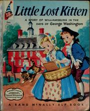 Cover of: Little lost kitten: a story of Williamsburg in the days of George Washington.