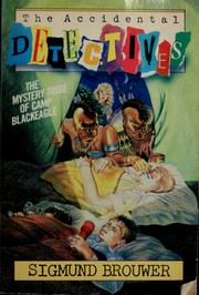 Cover of: The mystery tribe of Camp Blackeagle: The Accidental Detectives No 2
