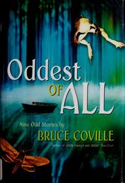 Cover of: Oddest of all by Bruce Coville