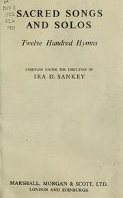 Cover of: Sacred songs and solos by compiled under the direction of Ira D. Sankey.