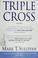 Cover of: Triple cross