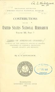 Cover of: Types of American grasses: a study of the American species of grasses described by Linnæus, Gronovius, Sloane, Swartz, and Michaux.