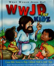 Cover of: WWJD for kidz by Mary Hollingsworth